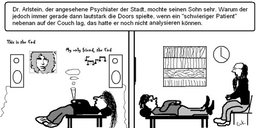 Cartoon: Dr. Arlstein (medium) by Edzard von Keitz tagged psychiater,vater,sohn,konflikt,pubertät,the,doors,this,is,end,my,only,friend,joint,kiffen,musik
