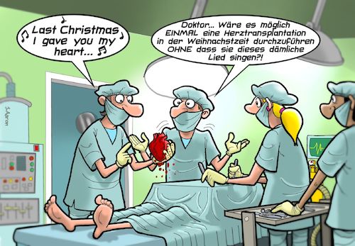 Cartoon: Last Christmas (medium) by Chris Berger tagged last,christmas,weihnachtslieder,op,herzchirurgie,last,christmas,weihnachtslieder,op,herzchirurgie