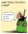 Cartoon: Very funny! (small) by Karsten Schley tagged terrorism,laws,justice,europe,islamists,religion,islam,muslims,islamism,social,issues,politics,democracy,values