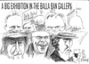 Cartoon: Big exhibition (small) by jjjerk tagged balla,bawn,gallery,westbury,mall,dublin,ireland,irish,cartoon,caricature,overcoat,glass,wine,artist,junk,sale,famous