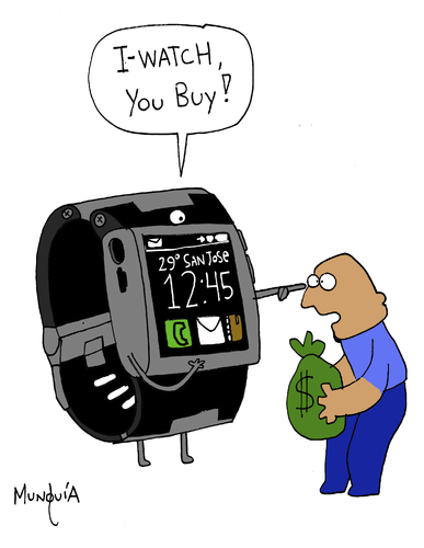 Cartoon: I-Watch you Buy (medium) by Munguia tagged iwatch,apple,phone,watch,clock,iphone,mac,machintoch