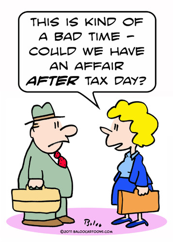 Cartoon: affair after tax day (medium) by rmay tagged affair,after,tax,day