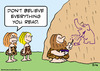 Cartoon: berlieve everything read caveman (small) by rmay tagged berlieve,everything,read,caveman