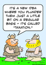 Cartoon: called taxation viking plunder (small) by rmay tagged called taxation viking plunder