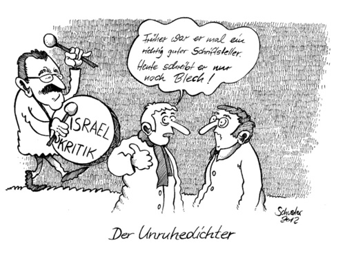 Cartoon: Der Unruhedichter (medium) by Mario Schuster tagged karikatur,cartoon,schuster,mario,grass,günter,israel