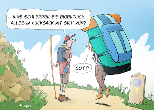 Cartoon: Pilger (medium) by droigks tagged cartoon,comic,droigks,wallfahrt,wallfahrer,pilgerreise,pilger,wandern,jakobsweg,spanien,frankreich,deutschland,via,francigena,jerusalemweg,medjugorje,packliste,bistum,pilgerrucksack,jakobsmuschel,auszeit,stille,meditation,spirituelle,reise,entschleunigung,sinnsuche,selbstfindung,gott,gepaeck,buen,camino,cartoon,comic,droigks,wallfahrt,wallfahrer,pilgerreise,pilger,wandern,jakobsweg,spanien,frankreich,deutschland,via,francigena,jerusalemweg,medjugorje,packliste,bistum,pilgerrucksack,jakobsmuschel,auszeit,stille,meditation,spirituelle,reise,entschleunigung,sinnsuche,selbstfindung,gott,gepaeck,buen,camino
