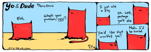 Cartoon: perhaps - yo and dude (medium) by ericHews tagged yo,dude,eric,hews,dog,cat