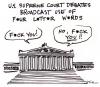 Cartoon: US Supreme Court four-letter wds (small) by r8r tagged supreme,court,fuck,decision,argument,argue,case,washington,dc,usa,landmark