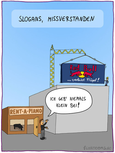 Cartoon: missverstandener Slogan (medium) by Frank Zimmermann tagged missverstandener,slogan,red,bull,piano,flügel,shop,industrie,kran,werbetafel