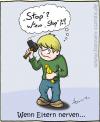 Cartoon: wenn Eltern nerven... (small) by Hannes tagged kinder kind eltern nerven erziehung vogel hammer