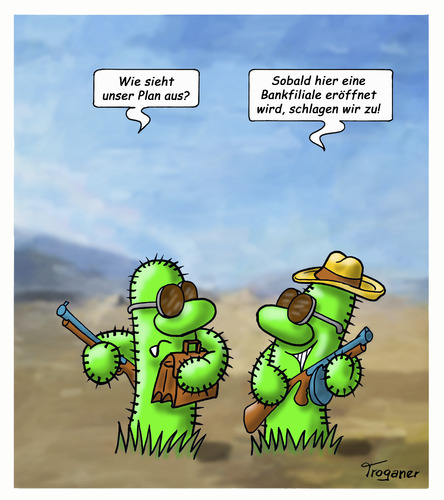 Cartoon: Die Natur schlägt zurück... (medium) by Troganer tagged bank,überfall,kriminalität,kaktus,wüste