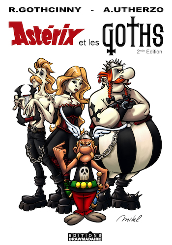 Cartoon: Asterix et les Goths (medium) by Mikl tagged mikl,michael,olivier,miklart,illustration,art,asterix,obelix,goth,gothic