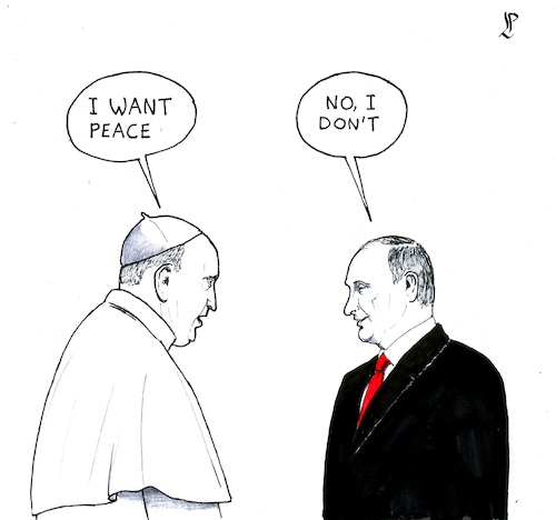Cartoon: We want (medium) by paolo lombardi tagged pope,putin,war,russia,peace,ukraine