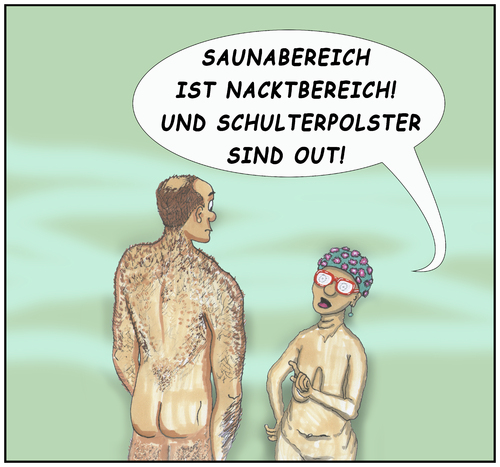 Cartoon: Nackt (medium) by SoRei tagged breitschultrig,gemischte,beschlagen,brille,schulterpolster,körperbehaarung,badehaube,frau,mann,nacktbereich,nackt,sauna