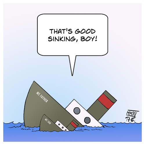 Cartoon: Good sinking! (medium) by Timo Essner tagged ship,ships,boat,boats,father,son,relations,boating,good,thinking,sinking,play,on,words,cartoon,timo,essner,ship,ships,boat,boats,father,son,relations,boating,good,thinking,sinking,play,on,words,cartoon,timo,essner
