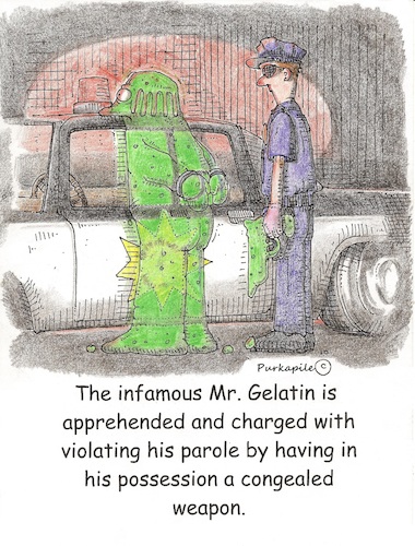 Cartoon: Mr. Gelatin (medium) by armadillo tagged gelatin,congealed,police