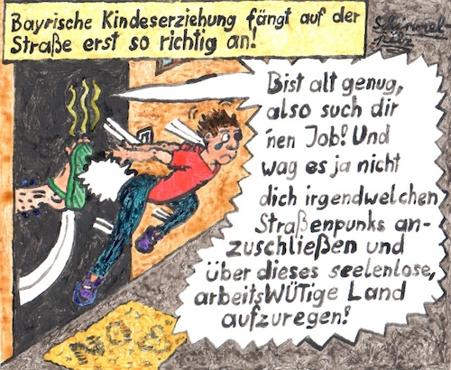 Cartoon: Bayrische Kindeserziehung (medium) by Schimmelpelz-pilz tagged bayern,bayrisch,bayrische,kindererziehung,kindeserziehung,erziehung,eltern,kind,kinder,rauswerfen,rauswurf,straße,straßenleben,strasse,strassenleben,konservative,conservative,parenting,child,children,adult,adults,parents,family,street,life,punk,punks,throwing,out