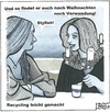 Cartoon: Recycling leicht gemacht (small) by BAES tagged recycling,advent,adventkranz,frau,frauen,freundinnen,mode,halskette,schmuck,kerzen