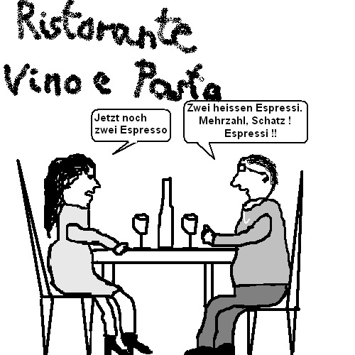 Cartoon: Italienisch für Anfänger (medium) by Edzard von Keitz tagged italienisch,mann,frau,restaurant,grafitto,grafitti,espresso,espressi,spagetto,spagetti,ficki,ficko,einzahl,mehrzahl