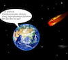 Cartoon: wochenende (small) by ab tagged erde,welt,katastrophen,krisen,ende,untergang,meteor