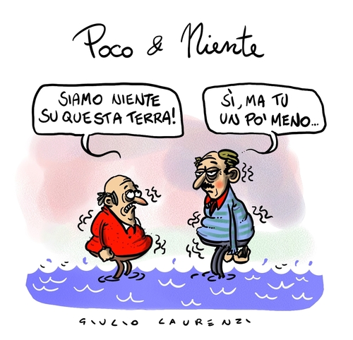 Cartoon: Poco e Niente (medium) by Giulio Laurenzi tagged poco,niente
