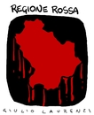 Cartoon: Regione Rossa (small) by Giulio Laurenzi tagged regione,rossa