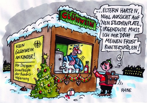 Cartoon: Kein Glühwein an Kinder (medium) by RABE tagged bundesregierung,drogen,drogenbeauftragter,christkindmarkt,weihnachten,schule,schüler,hartz,iv,studium,euro,studienplatz,weihnachtsmarkt,weihnachtsbaum,schulranzen,glühwein