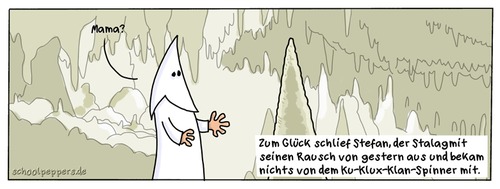 Cartoon: Schoolpeppers 245 (medium) by Schoolpeppers tagged kukluxklan,tropfsteinhöhle,stalagmit