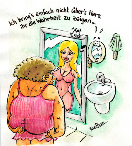 Cartoon: Spiegeltäuschung (medium) by REIBEL tagged spiegel,hässlich,täuschung,mitleid,schönfärberei,bad,morgen