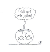 Cartoon: ...wir gehn! (small) by Lo Graf von Blickensdorf tagged fische,kneipe,goldfischglas,ehepaar,paar,austrinken