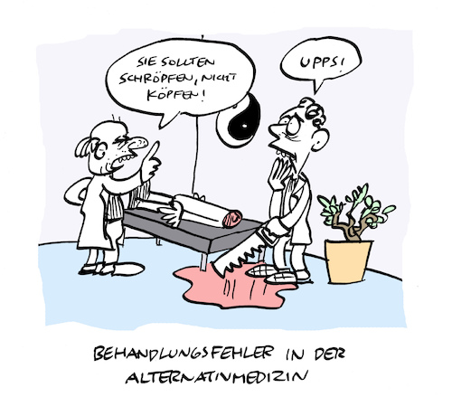 Cartoon: Lapsus (medium) by Bregenwurst tagged behandlungsfehler,ärzte,alternativmedizin,schröpfen,enthauptung