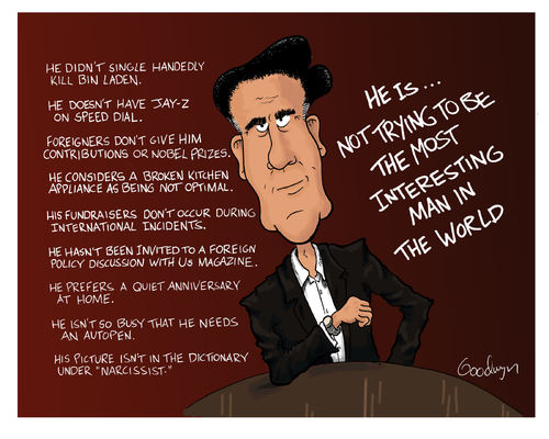 Cartoon: Not the Most Interesting Man (medium) by Goodwyn tagged election,romney,obama