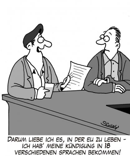 Cartoon: Kündigung (medium) by Karsten Schley tagged jobs,arbeitslosigkeit,europa