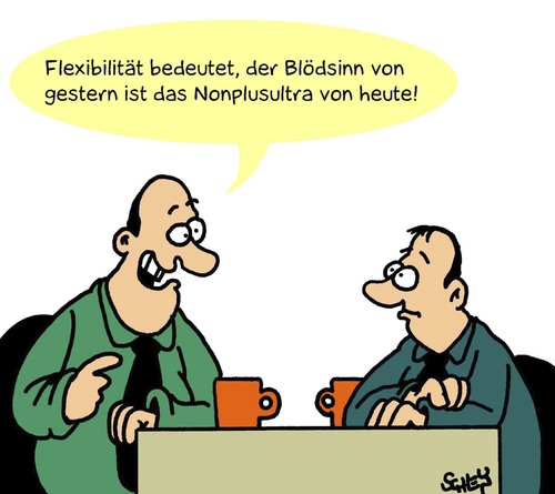 Cartoon: Nonplusultra (medium) by Karsten Schley tagged arbeit,flexibilität,arbeitgeber,arbeitnehmer,vorgaben,ziele,gesellschaft,arbeit,flexibilität,arbeitgeber,arbeitnehmer,vorgaben,ziele,gesellschaft
