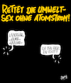 Cartoon: Atomstrom (small) by Karsten Schley tagged energie,atomenergie,strom,sex,umweltschutz,natur,verstrahlung,gefahr,gesellschaft,europa,deutschland