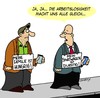Cartoon: Gleich (small) by Karsten Schley tagged arbeit,arbeitslosigkeit,armut,wirtschaft,wirtschaftskrise,eurokrise,geld,gesellschaft