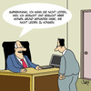 Cartoon: Grund (small) by Karsten Schley tagged arbeit,arbeitgeber,arbeitnehmer,jobs,mobbing,business,wirtschaft,motivation,gesellschaft