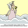 Cartoon: GUT versichert!! (small) by Karsten Schley tagged krankheit,gesundheit,tod,versicherungen,krankenversicherung,himmel,religion