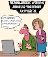 Cartoon: Internet-Aktivitäten (small) by Karsten Schley tagged internet,werbung,algorithmen,computer,technik,surfen,ehe,beziehungen,liebe,sex,männer,gesellschaft