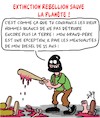 Cartoon: La Rebellion de la Extinction (small) by Karsten Schley tagged extremisme,environnement,climat,politique,medias,societe