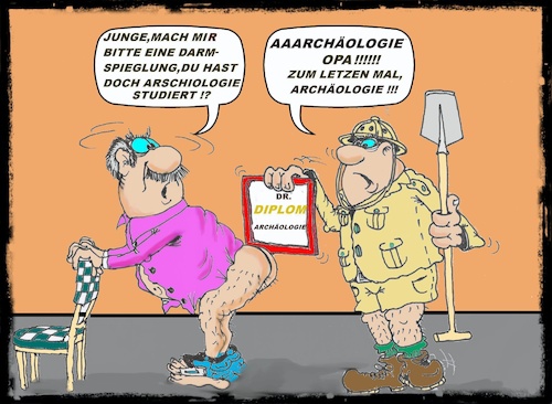 Cartoon: Arschiologie (medium) by Mittitom tagged archäologie,darmspiegelung