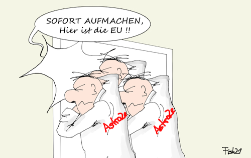 Cartoon: AstraZeneca sagt Termin ab (medium) by Fish tagged astrazeneca,impfstoff,lieferungen,liefermenge,impfdosen,eu,termin,absage