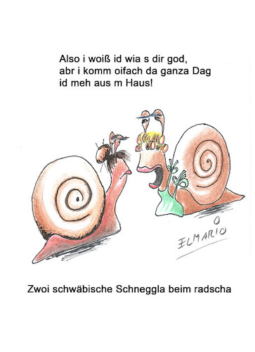 Cartoon: Schneggla (medium) by elmario55 tagged alldag,schwoba,illertal,schwaben