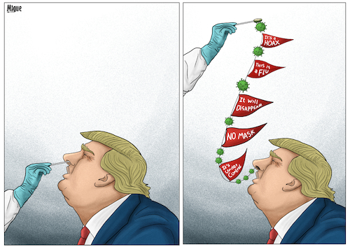 Cartoon: Trump tested positive for corona (medium) by miguelmorales tagged trump,positive,test,coronavirus,melania,2020,elections,covid19,trump,positive,test,coronavirus,melania,2020,elections,covid19