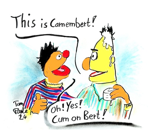 Cartoon: Camembert Part 1 (medium) by TomPauLeser tagged camembert,cheese,ernie,bert,cum,sesame,street,sesamstrasse,this,is