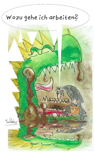 Cartoon: Wozu Warum Weshalb (medium) by TomPauLeser tagged wozu,warum,weshalb,moloch,drache,allesfresser,strom,gas,rechngen,lebensstandart,kredit,schulden,haus,auto,eigentum,standard,lebensstil