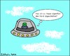 Cartoon: Vergesslichkeit... (small) by Kritzeldilletant tagged alien,vergesslichkeit,sorge,angst,besuch,ausserirdischer