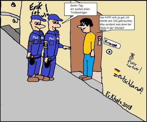 Cartoon: Trickbetrüger gesucht... (medium) by Schnauzevoll tagged polizisten,trickbetrüger,männer,gesellschaft,missverständnis,räuber,gendarm,kriminalität,betrüger,betrug