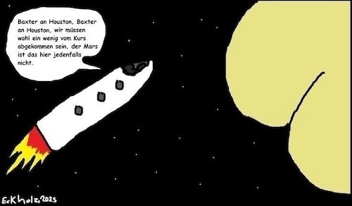 Cartoon: Baxter... (medium) by Sachsenbirne tagged baxter,arsch,hintern,rakete,universum,raumfahrt,astronaut,houston,verirrt,verflogen