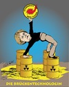 Cartoon: Brückentechnologin (small) by ESchröder tagged energiewende,brückentechnologie,atom